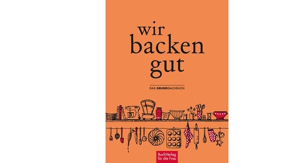 Neuauflage des DDR-Klassikers "Das Backbuch"